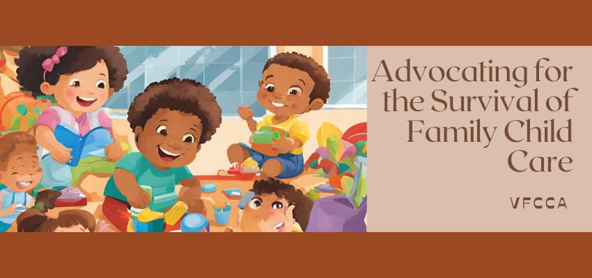 Advocating for the Survival of Family Child Care
